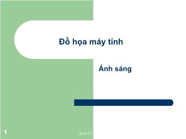 Bài giảng Đồ họa máy tính - Bài: Ánh sáng - Mai Thị Châu