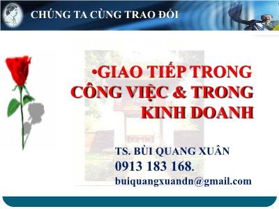 Bài giảng Giao tiếp trong công việc và trong kinh doanh - Bùi Quang Xuân