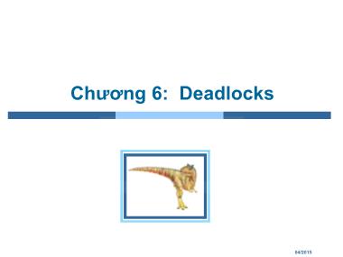 Bài giảng Hệ điều hành - Chương 6, Phần 1: Deadlocks - Trần Thị Như Nguyệt