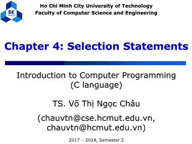 Bài giảng Introduction to Computer Programming (C language) - Chapter 4: Selection Statements - Võ Thị Ngọc Châu