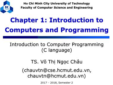 Bài giảng Introduction to Computer Programming (C language) - Chapter 1: Introduction to Computers and Programming - Võ Thị Ngọc Châu