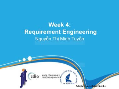 Bài giảng Introduction to Software Engineering - Week 4: Requirement Engineering - Nguyễn Thị Minh Tuyền