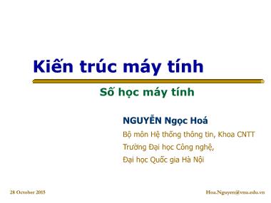 Bài giảng Kiến trúc máy tính - Chương: Số học máy tính - Nguyễn Ngọc Hóa