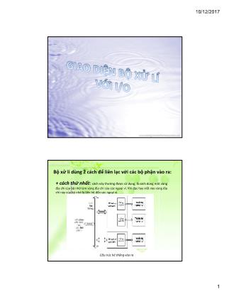 Bài giảng Kiến trúc máy tính & Hợp ngữ - Chương 8: Giao diện bộ xử lý với I/O