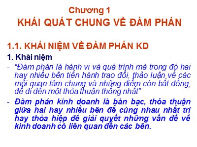 Bài giảng Kỹ năng đàm phán - Chương 1: Khái quát chung về đàm phán