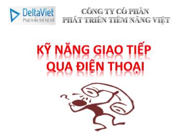 Bài giảng Kỹ năng giao tiếp qua điện thoại