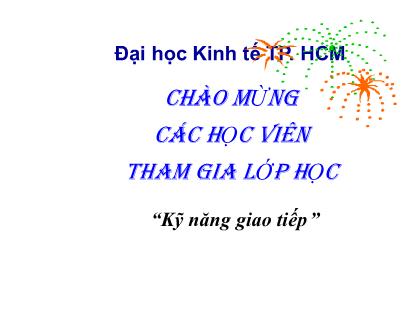 Bài giảng Kỹ năng giao tiếp trong kinh doanh - Chương 7: Giao tiếp phi ngôn ngữ