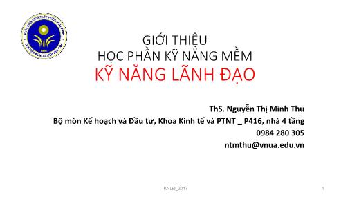 Bài giảng Kỹ năng lãnh đạo - Giới thiệu môn học - Nguyễn Thị Minh Thu