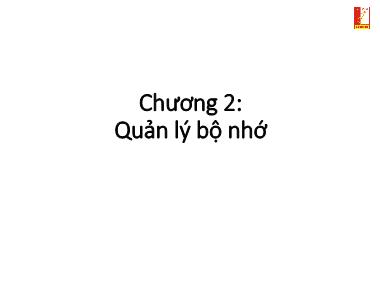 Bài giảng Kỹ thuật lập trình - Chương 2: Quản lý bộ nhớ