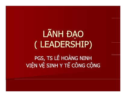 Bài giảng Lãnh đạo - Lê Hoàng Minh