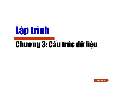 Bài giảng Lập trình - Chương 3: Cấu trúc dữ liệu