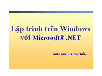 Bài giảng Lập trình trên Windows với Microsoft.NET - Phần 2