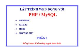 Bài giảng Lập trình web động với PHP/MySQL - Phần 1 - Tống Phước Khải