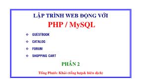 Bài giảng Lập trình web động với PHP/MySQL - Phần 2 - Tống Phước Khải