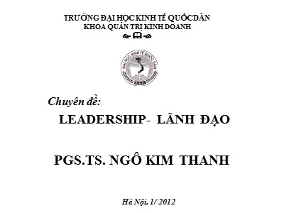 Bài giảng Leadership, lãnh đạo - Ngô Kim Thanh