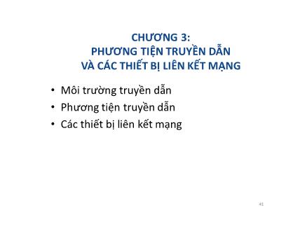 Bài giảng Mạng máy tính - Chương 3: Phương tiện truyền dẫn và các thiết bị liên kết mạng - Vũ Quốc Oai