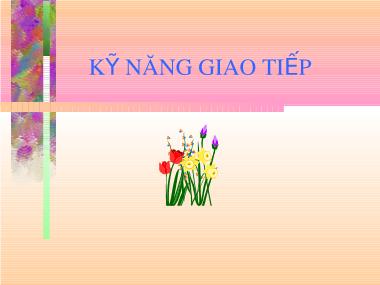 Bài giảng môn học Kỹ năng giao tiếp