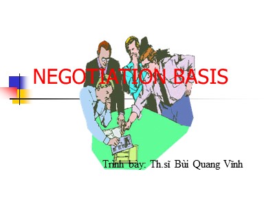 Bài giảng Negotiation Basis - Bùi Quang Vĩnh
