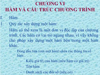 Bài giảng Ngôn ngữ lập trình - Chương 6: Hàm và cấu trúc chương trình