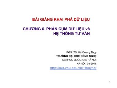 Bài giảng Nhập môn khai phá dữ liệu - Chương 6: Phân cụm dữ liệu và hệ thống tư vấn - Hà Quang Thụy