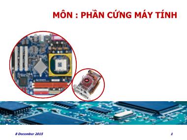 Bài giảng Phần cứng máy tính - Bài 9: Thiết lập BIOS - Huỳnh Nam