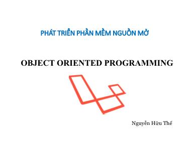 Bài giảng Phát triển phần mềm nguồn mở - Bài 4: Object oriented programming - Nguyễn Hữu Thể