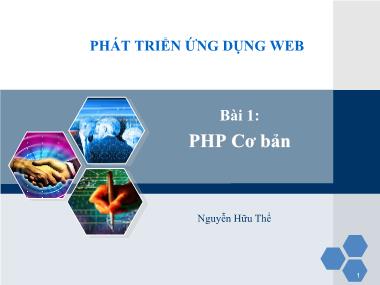 Bài giảng Phát triển ứng dụng web - Bài 1: PHP cơ bản - Nguyễn Hữu Thể