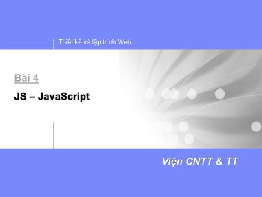 Bài giảng Thiết kế và lập trình Web - Bài 4: JS (JavaScript)