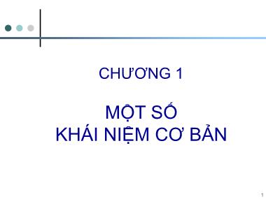 Bài giảng Tin học cơ sở 2 - Chương 1: Một số khái niệm cơ bản - Nguyễn Ngọc Duy