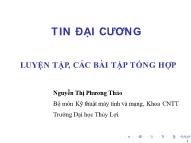 Bài giảng Tin học đại cương - Bài 6: Luyện tập, các bài tập tổng hợp - Nguyễn Thị Phương Thảo