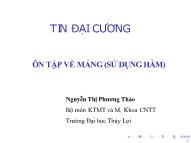 Bài giảng Tin học đại cương - Bài 9: Ôn tập về mảng (Sử dụng hàm) - Nguyễn Thị Phương Thảo
