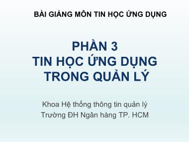 Bài giảng Tin học ứng dụng - Chương 4: Ứng dụng công cụ quản lý dự án