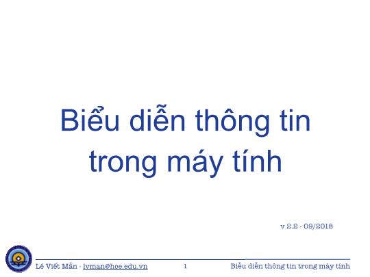 Bài giảng Tin học ứng dụng - Chương: Biểu diễn thông tin trong máy tính - Lê Viết Mẫn