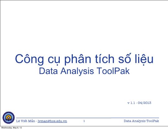 Bài giảng Tin học ứng dụng nâng cao - Chương: Công cụ phân tích số liệu - Lê Viết Mẫn
