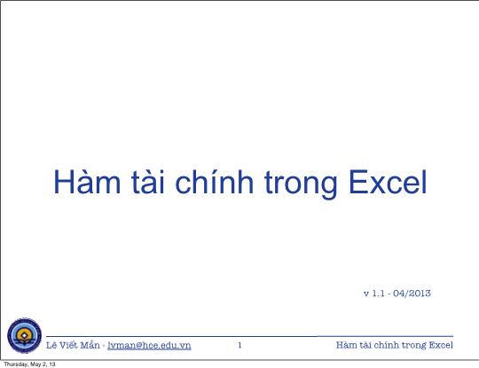 Bài giảng Tin học ứng dụng nâng cao - Chương: Hàm tài chính trong Excel - Lê Viết Mẫn