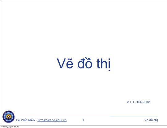 Bài giảng Tin học ứng dụng nâng cao - Chương: Vẽ đồ thị - Lê Viết Mẫn