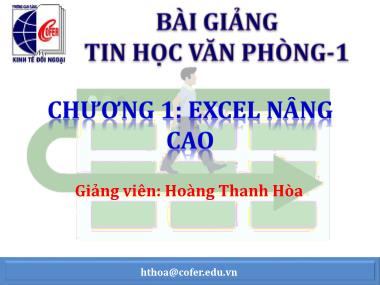 Bài giảng Tin học văn phòng - Chương 1: Excel nâng cao (Phần 3) - Hoàng Thanh Hòa