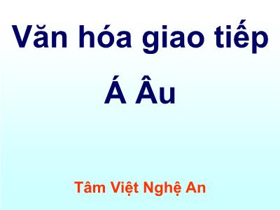 Bài giảng Văn hóa giao tiếp Á Âu