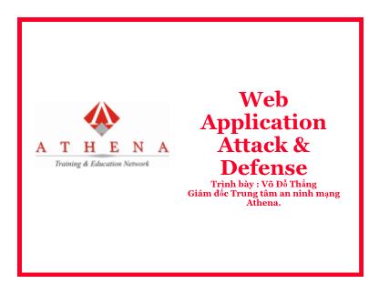 Bài giảng Web application attack and defense - Võ Đỗ Thắng