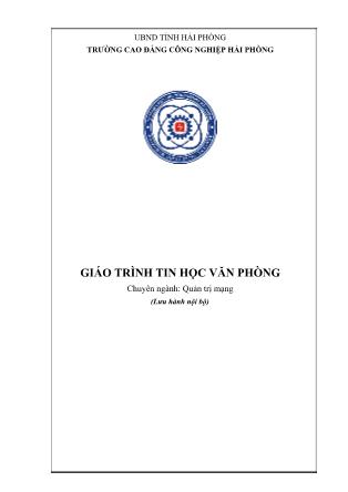 Giáo trình Tin học văn phòng - Chuyên ngành: Quản trị mạng