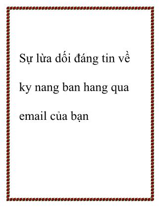 Tài liệu Sự lừa dối đáng tin về ky nang ban hang qua email của bạn