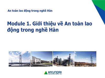 Bài giảng An toàn lao động trong nghề Hàn - Module 1: Giới thiệu về An toàn lao động trong nghề Hàn - Bài 2: Trang bị bảo hộ và các biển báo an toàn