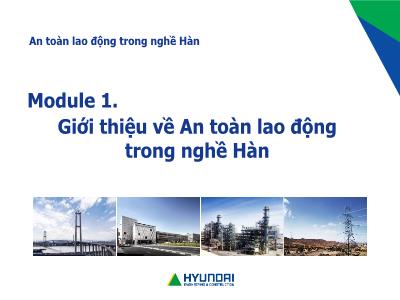 Bài giảng An toàn lao động trong nghề Hàn - Module 1: Giới thiệu về An toàn lao động trong nghề Hàn - Bài 1: Tổng quan về An toàn lao động và các quy định về an toàn lao động trong nghề Hàn ở Việt Nam