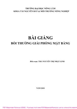 Bài giảng Bồi thường giải phóng mặt bằng (Phần 1) - Nguyễn Thị Nhật Linh