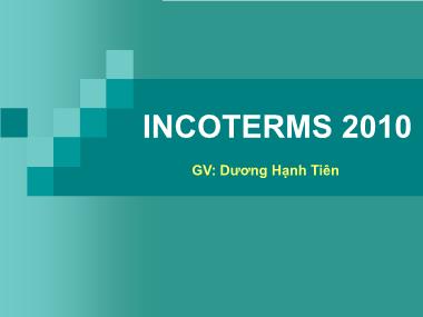 Bài giảng Incoterms 2010 - Dương Hạnh Tiên