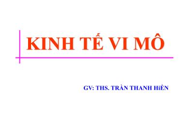 Bài giảng Kinh tế vi mô - Trần Thanh Hiền