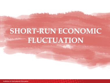 Bài giảng Macroeconomics - Chapter 4: Short-run economic fluctuation (Part 1) - Nguyễn Thùy Dung