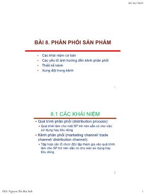 Bài giảng Nguyên lý marketing - Bài 8: Phân phối sản phẩm - Nguyễn Thị Mai An