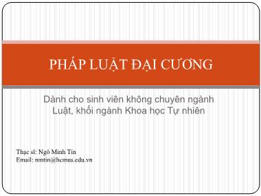 Bài giảng Pháp luật đại cương - Bài 3: Nhà nước và Bộ máy nhà nước - Ngô Minh Tín