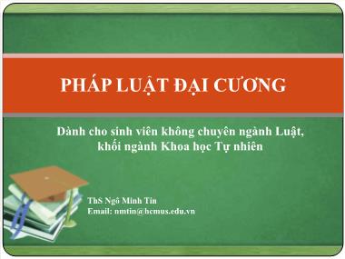 Bài giảng Pháp luật đại cương - Bài mở đầu: Giới thiệu môn học - Ngô Minh Tín